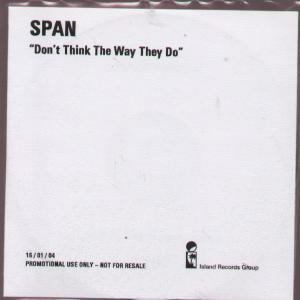 Span - Don't Think The Wat They Do - Cdr