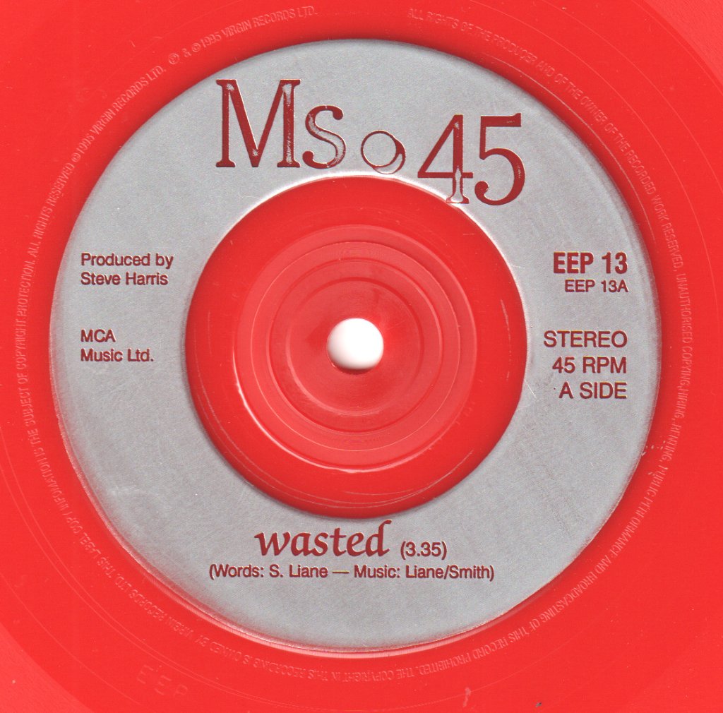 Ms.45 - Wasted - 7 Inch