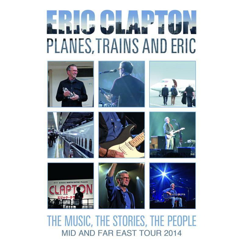 Eric Clapton - Planes, Trains and Eric - Mid and Far East Tour 2014 - Double Cd