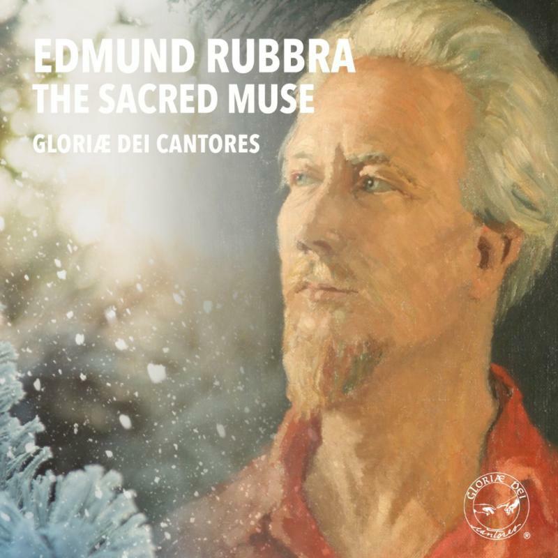 Gloriae Dei Cantores - Edmund Rubbra: the Sacred Muse - Cd