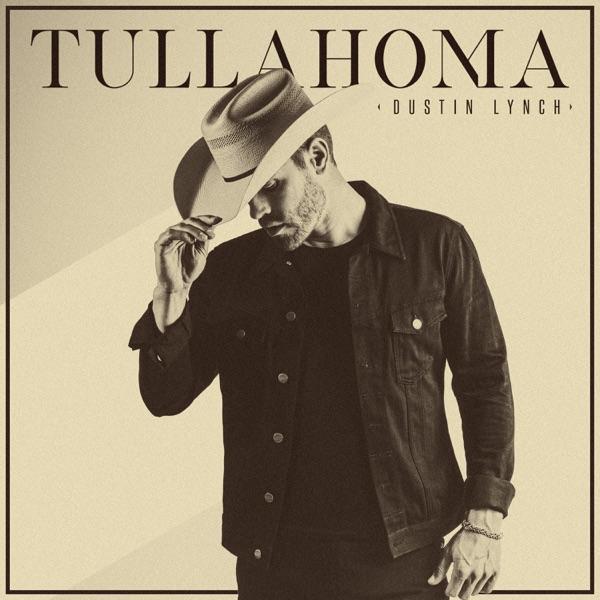 Dustin Lynch - Tullahoma - Cd