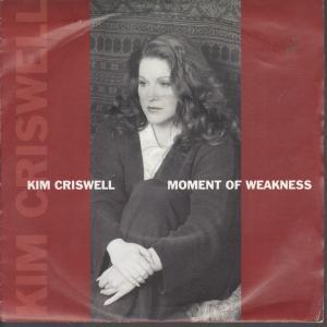 Kim Criswell - Moment Of Weakness - 7 Inch