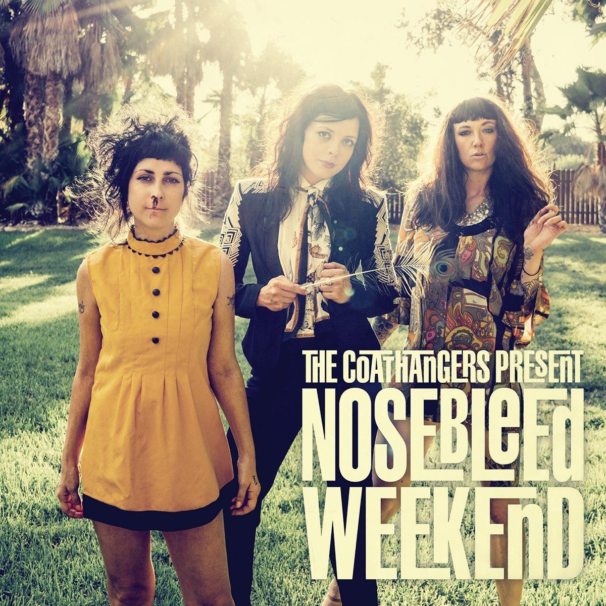 Coathangers - Nosebleed Weekend - Cd