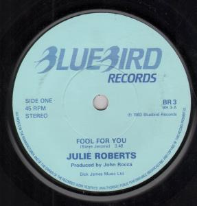 Julie Roberts - Fool For You - 7 Inch