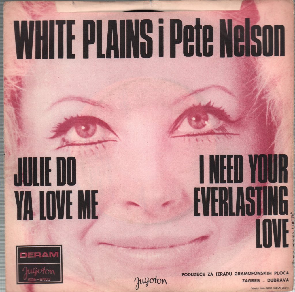 White Plains - Julie Do Ya Love Me - 7 Inch