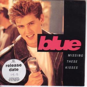 Blue (90'S Artist) - Missing These Kisses - 7 Inch