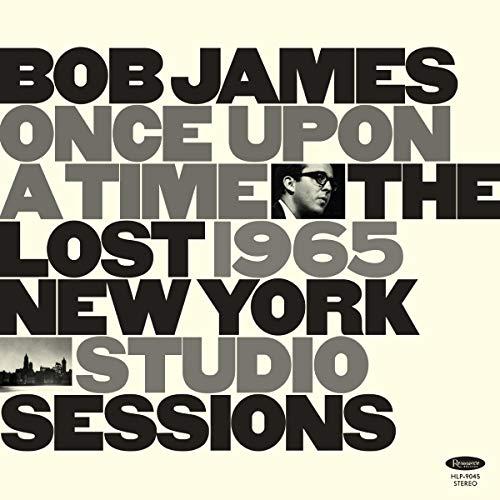 Bob James - Once Upon A Time: the Lost 1965 New York Studio Sessions - Lp