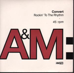 Convert - Rockin To The Rhythm - 7 Inch