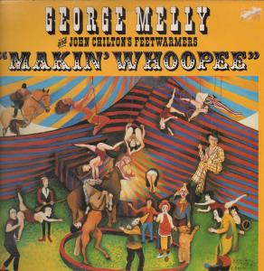 George Melly And John Chilton's Feetwarmers - Makin' Whoopee - Lp