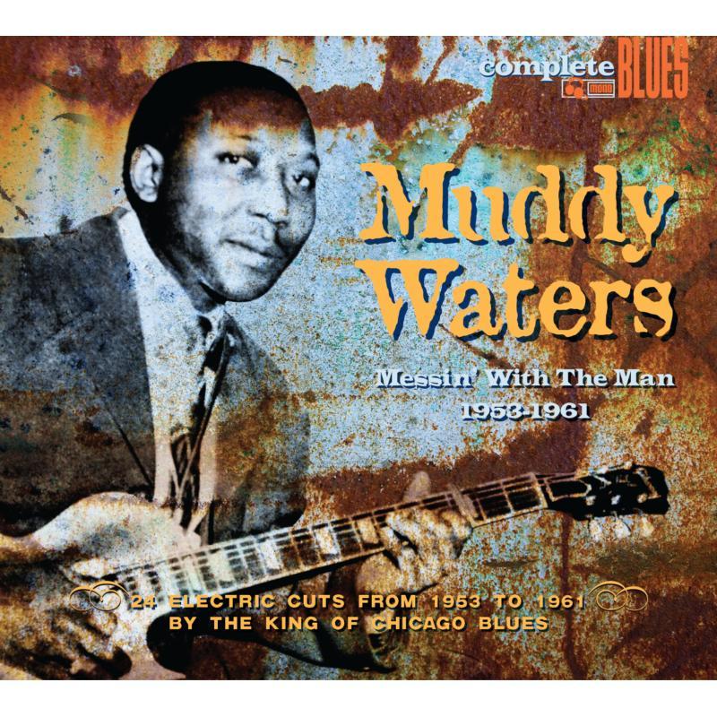 Muddy Waters - Messin? With the Man 1953-1961 - Cd