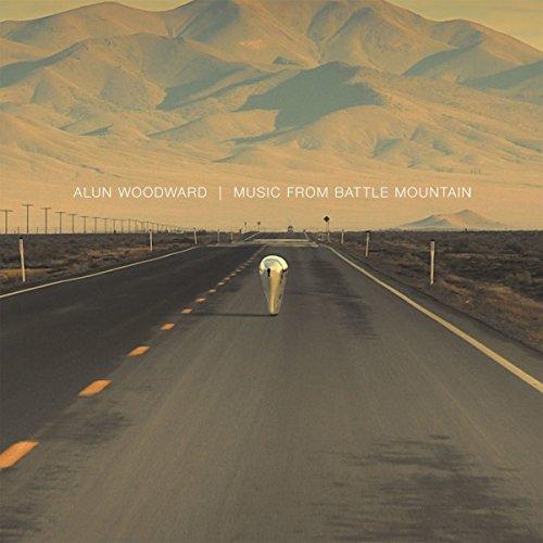 Alun Woodward - Music From Battle Mountain - Lp