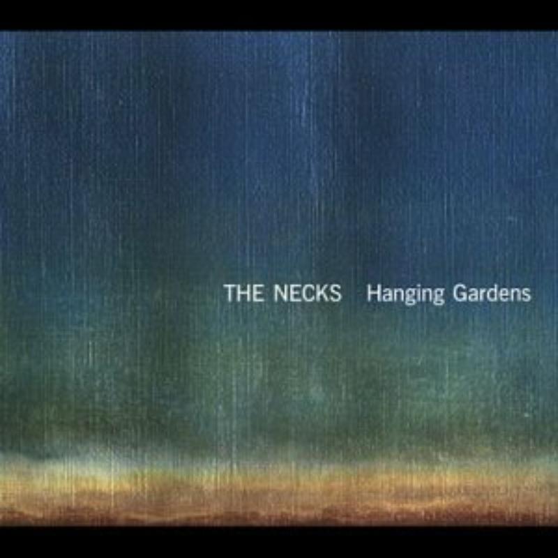 Necks - Hanging Gardens - Cd