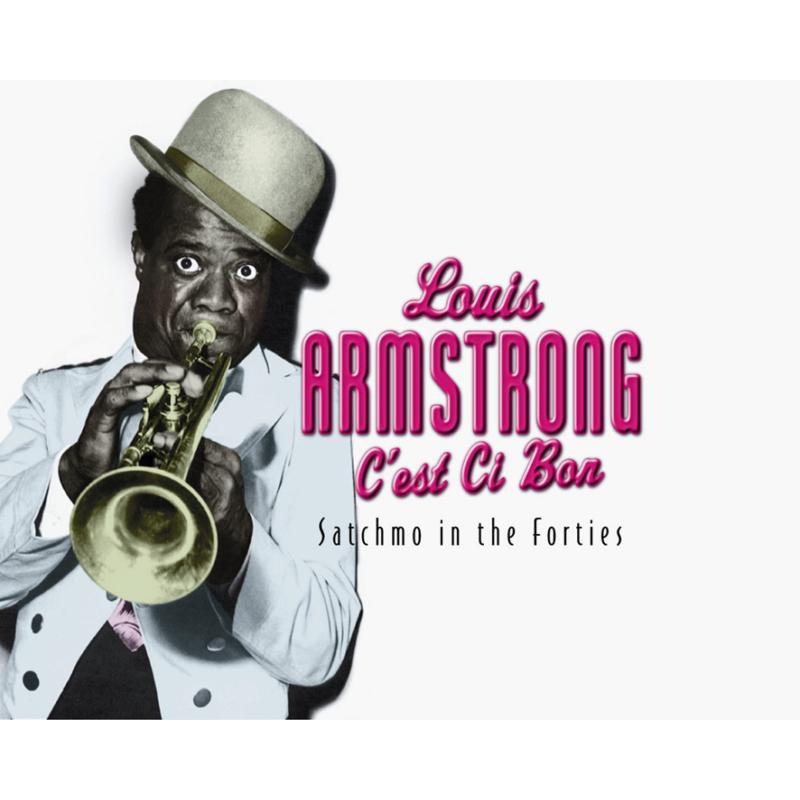 Louis Armstrong - C'est Si Bon: Satchmo In the Forties (4cd) - Cd