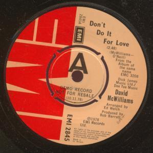 David Mcwilliams - Don't Do It For Love - 7 Inch
