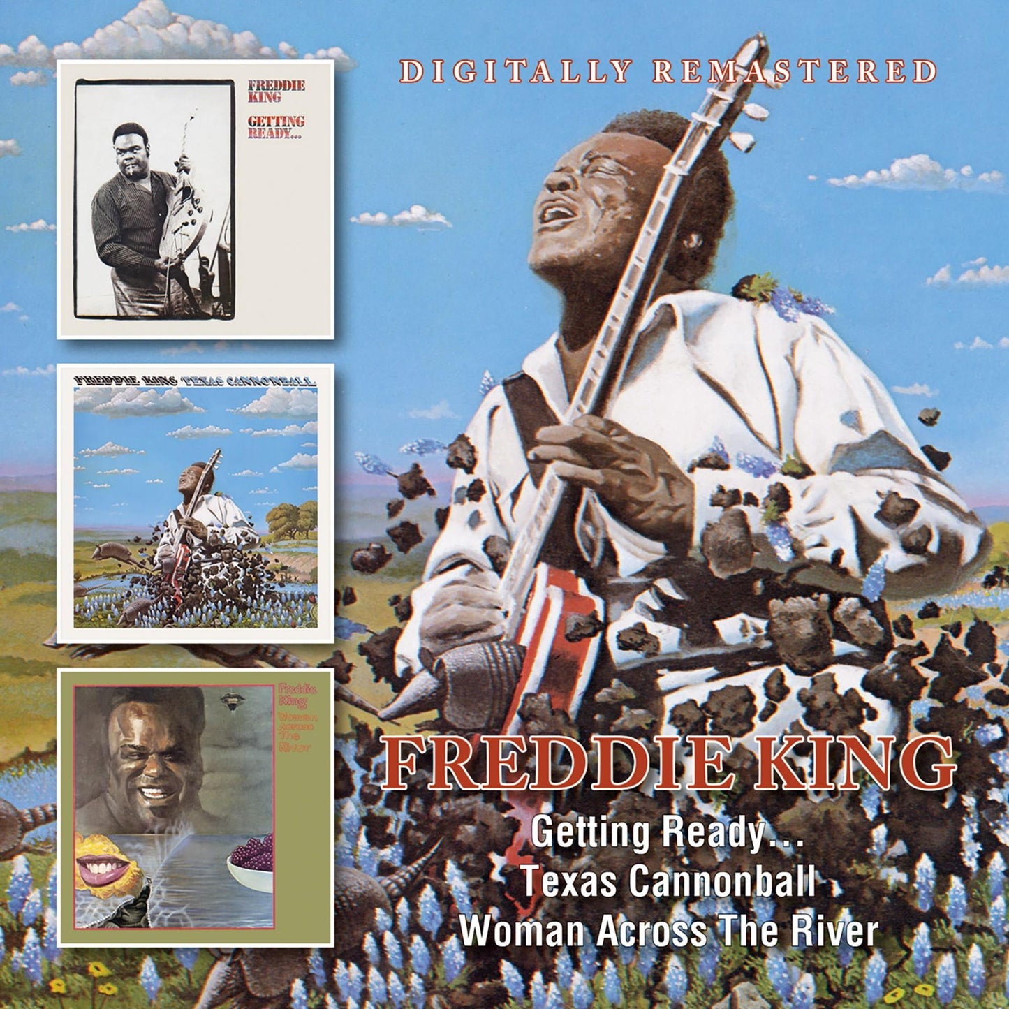 Freddie King - Getting Ready... / Texas Cannonball / Woman Across the River - Double Cd