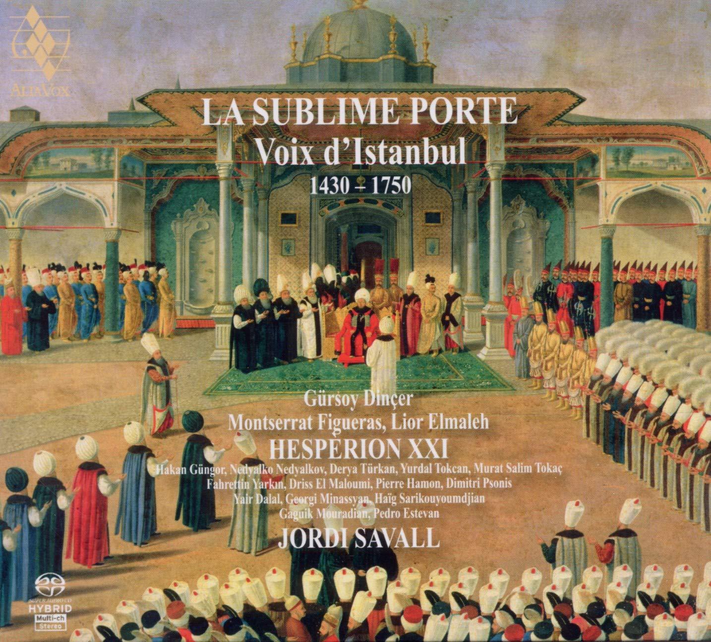 Hespèrion XXI, Jordi Savall - La Porte Sublime Voix D'istanbul - Cd