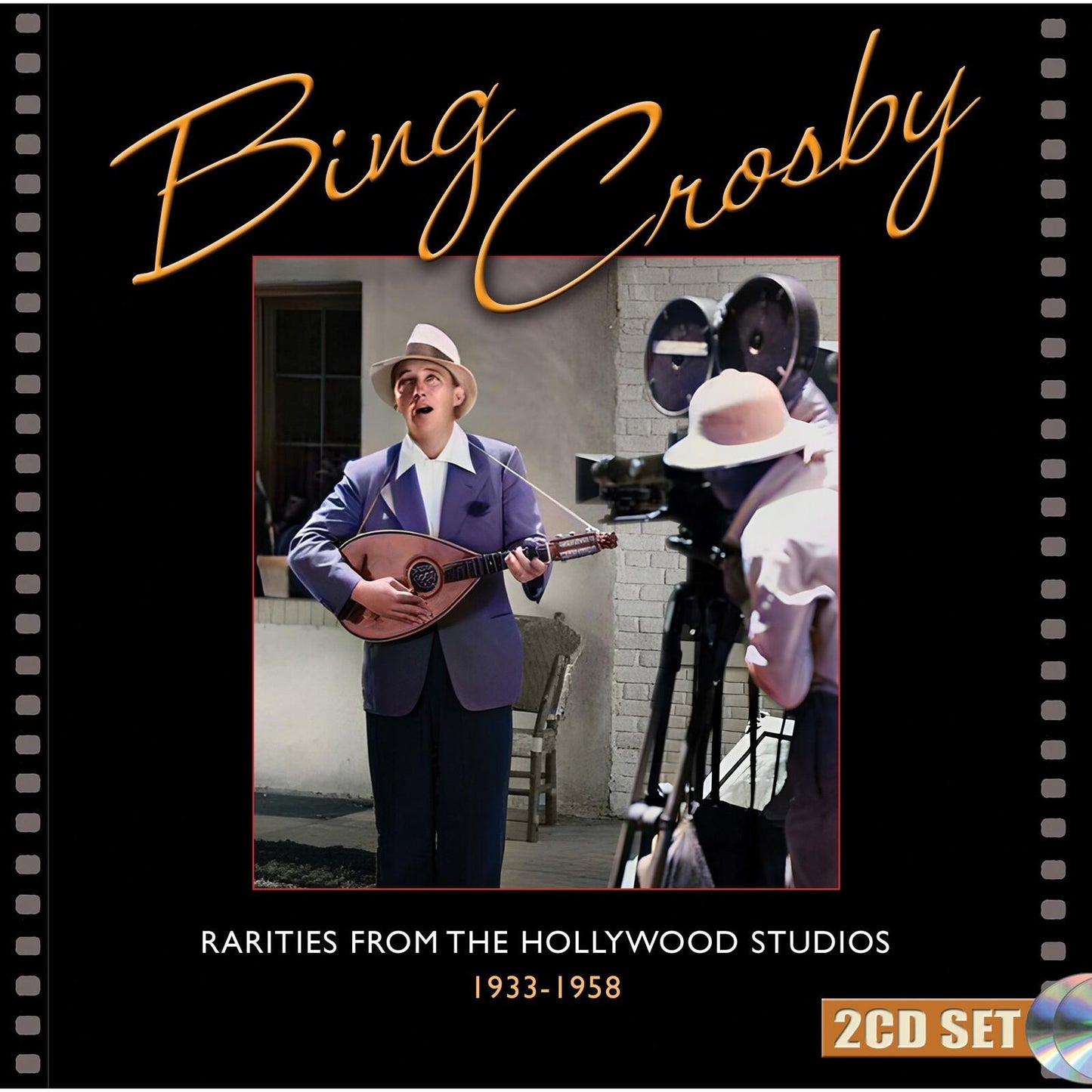 Bing Crosby - Rarities From the Hollywood Studios, 1933-1958 - Double Cd