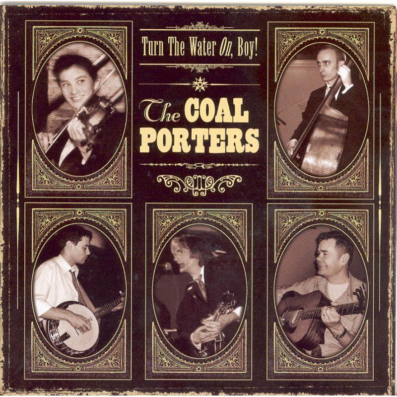 Coal Porters - Turn the Water On, Boy! - Cd