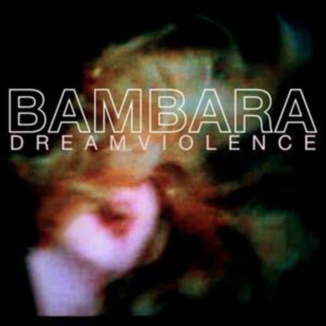Bambara - Dreamviolence - Lp