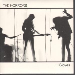 Horrors - Gloves - 7 Inch