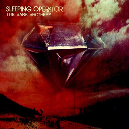Barr Brothers - Sleeping Operator - Double Lp