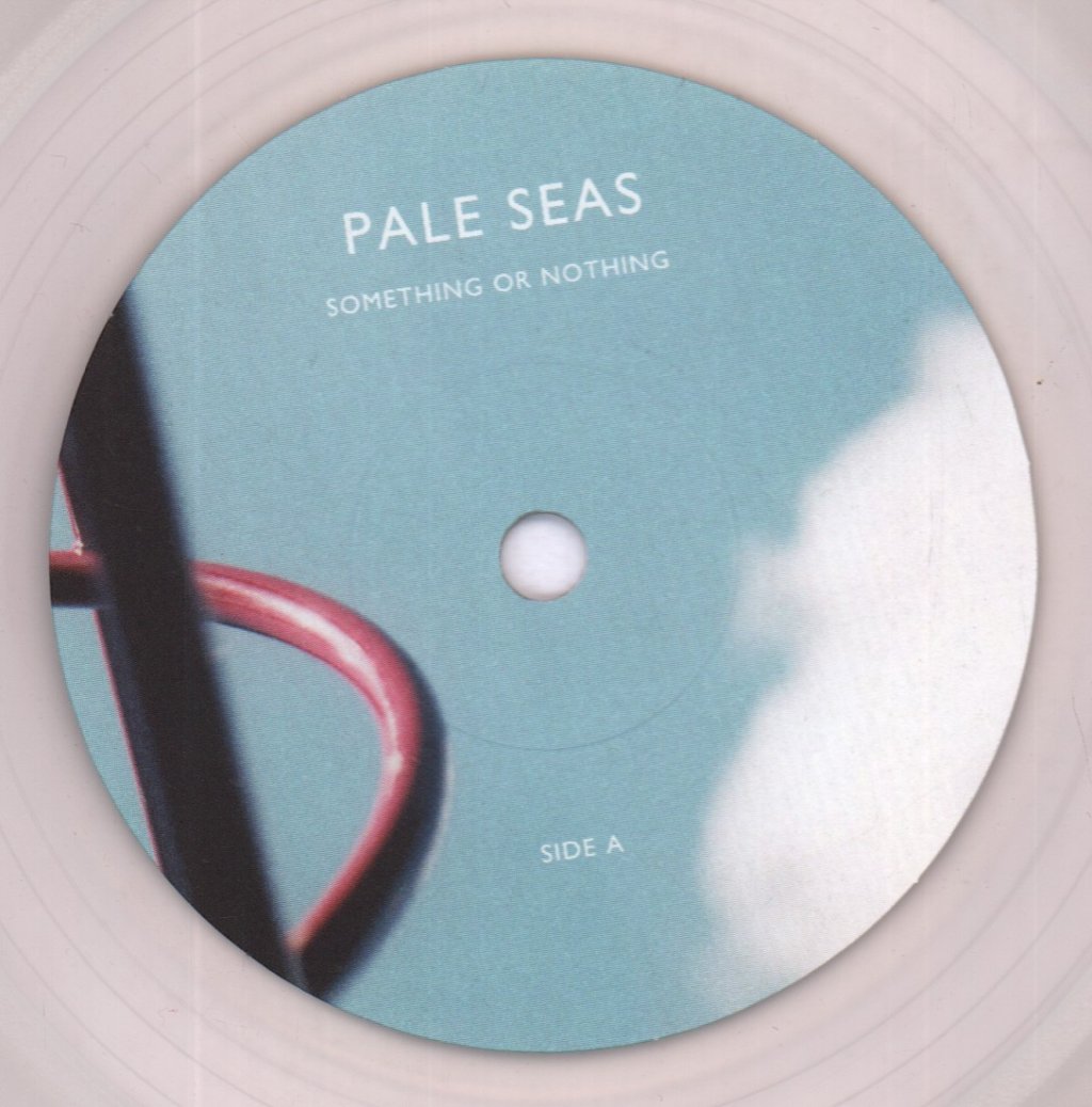 Pale Seas - Something Or Nothing - 7 Inch