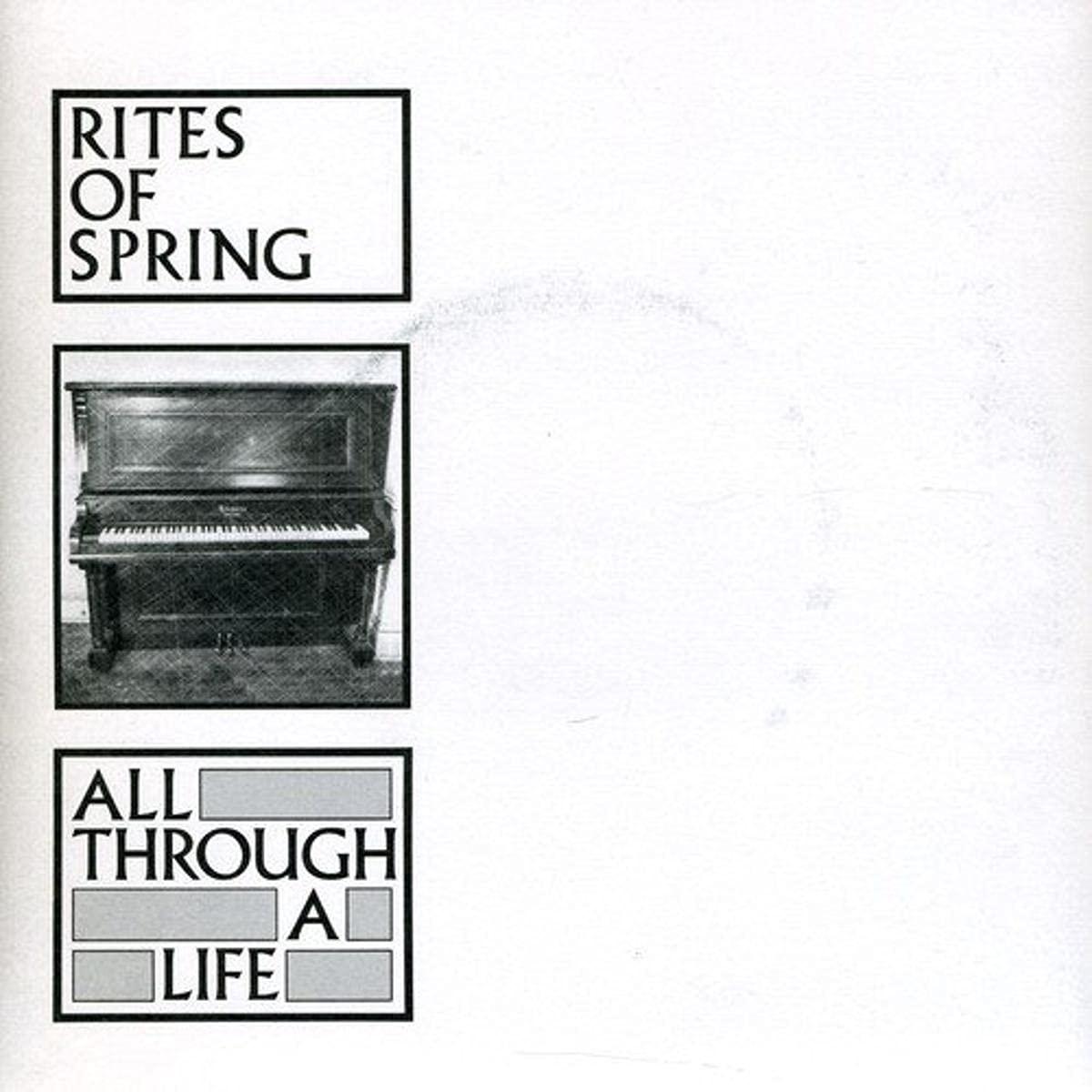 Rites Of Spring - All Through A Life - 7 Inch