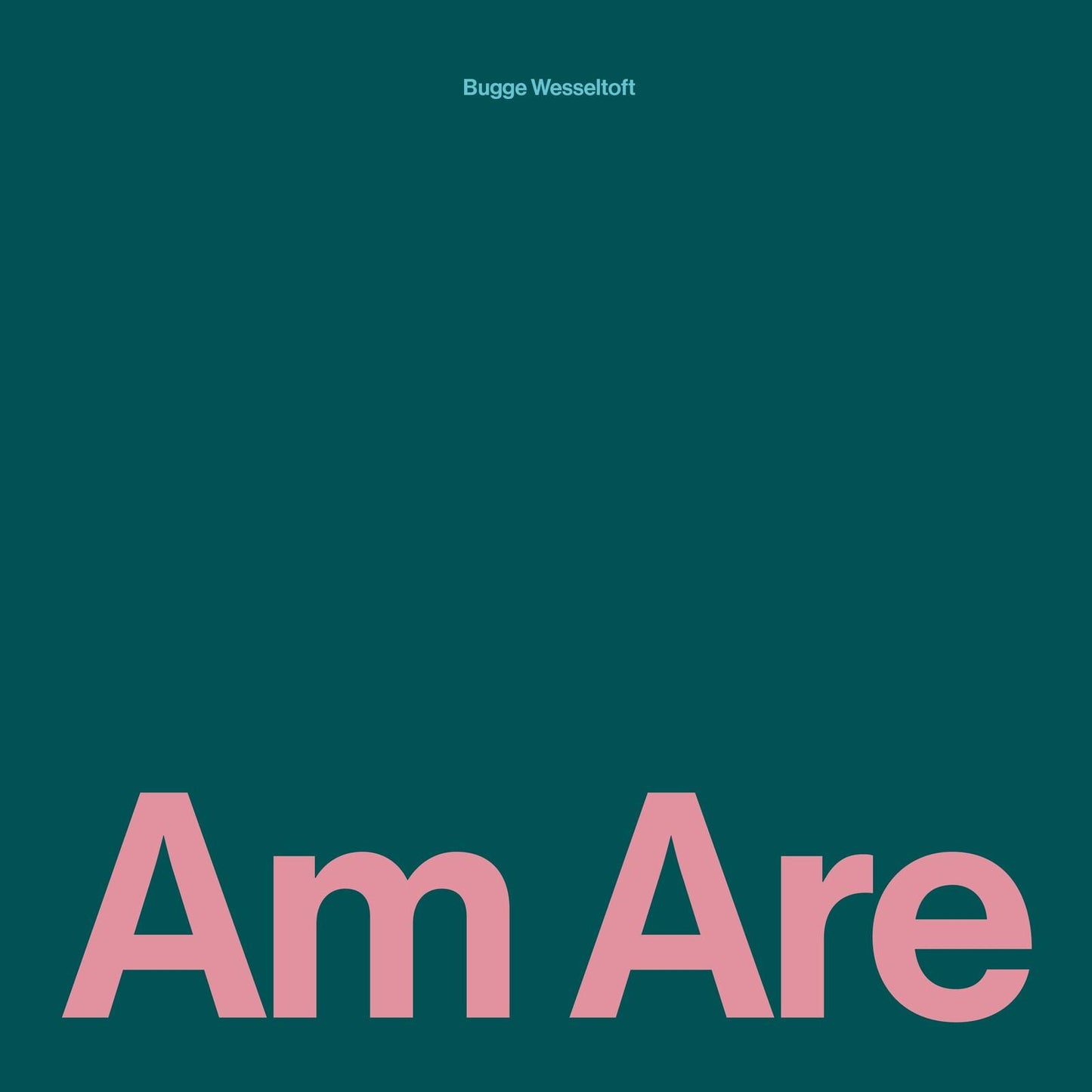 Bugge Wesseltoft - Am Are - Cd