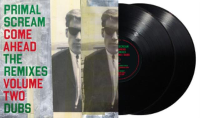 Primal Scream - Come Ahead: the Remixes Vol. 2 (Dubs) - Double Lp
