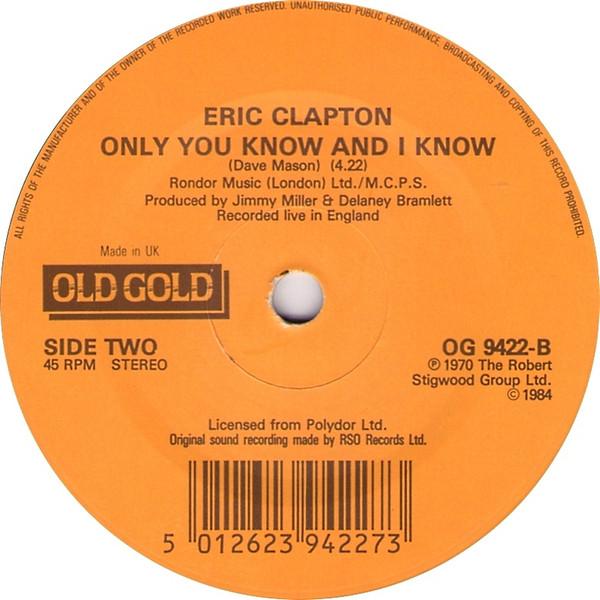 Eric Clapton - Layla / Only You Know And I Know - 7 Inch