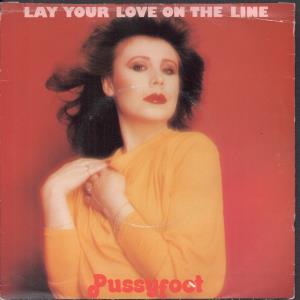 Pussyfoot - Lay Your Love On The Line - 7 Inch