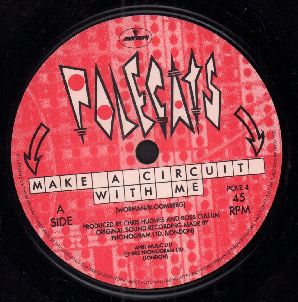 Polecats - Make A Circuit With Me - 7 Inch
