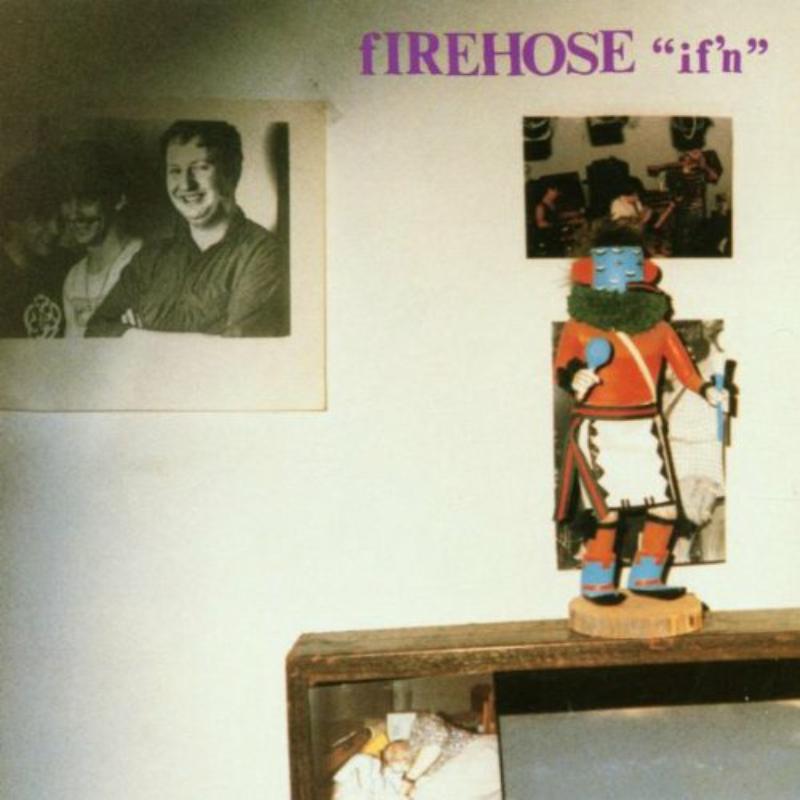 Firehose - If'n - Cd