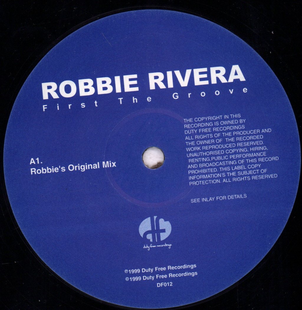 Robbie Rivera - First The Groove - 12 Inch