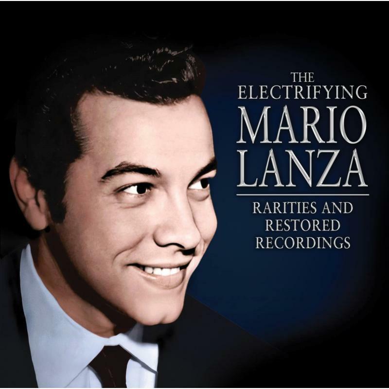 Mario Lanza - Electrifying Mario Lanza - Rarities and Restored Recordings - Cd