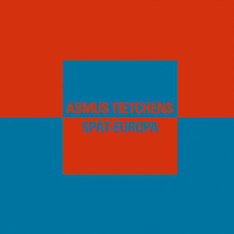 Asmus Tietchens - Spat- Europa - Lp