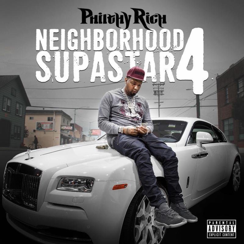 Philthy Rich - Neighborhood Supastar 4 - Cd