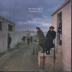 In Tua Nua - Somebody To Love - 7 Inch