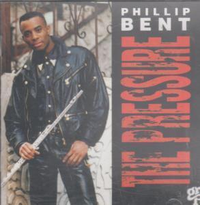 Phillip Bent - Pressure - Cd
