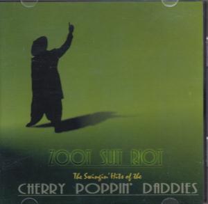 Cherry Poppin Daddies - Zoot Suit Riot - Cd