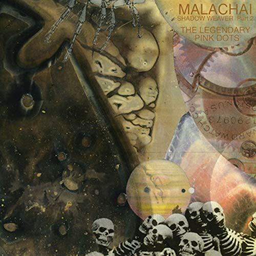 Legendary Pink Dots - Malachai (Shadow Weaver Part 2) - Cd