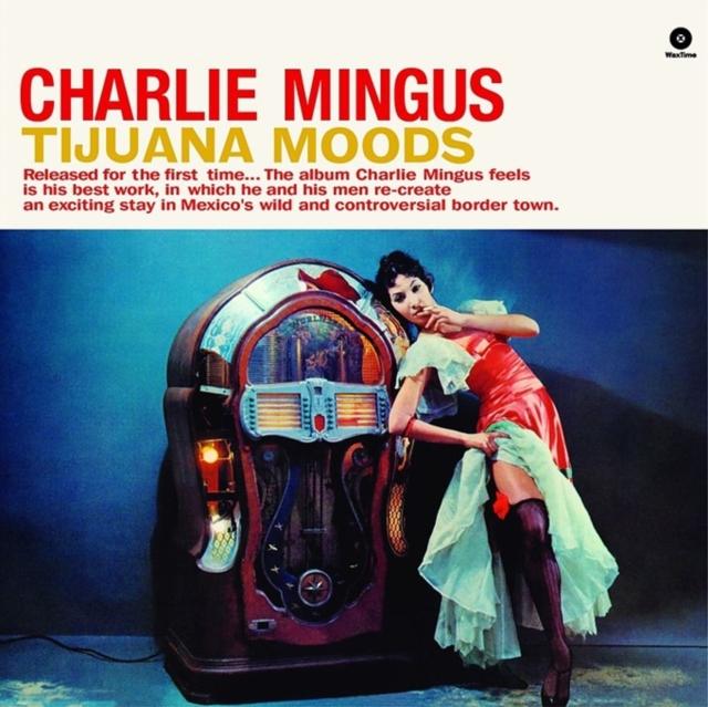 Charles Mingus - Tijuana Moods - Lp