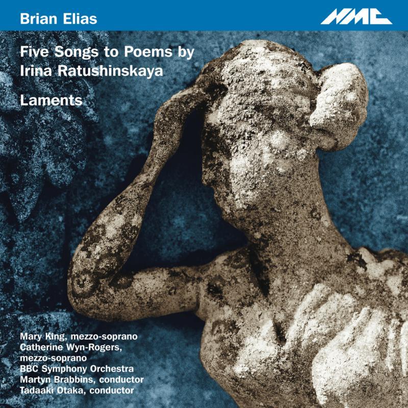 Bbc Symphony Orchestra - Brian Elias - Laments: Five Songs To Poems By Irina Ratushinskaya - Cd