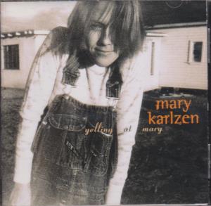 Mary Karlzen - Yelling At Mary - Cd