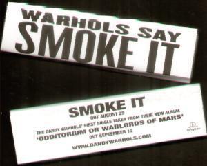 Dandy Warhols - Smoke It - Pack