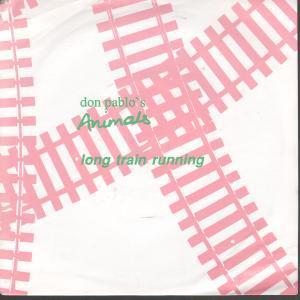 Don Pablo's Animals - Long Train Running - 7 Inch
