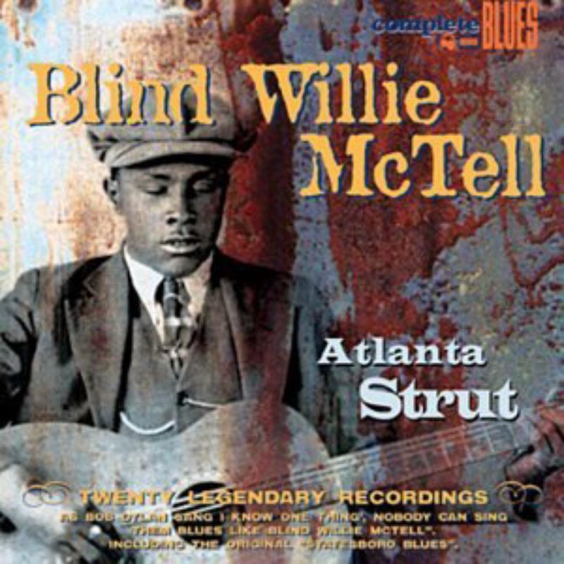 Blind Willie Mctell - Atlanta Strut - Cd