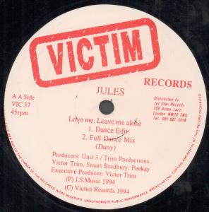 Jules (Dance) - Love Me Leave Me Alone - 12 Inch