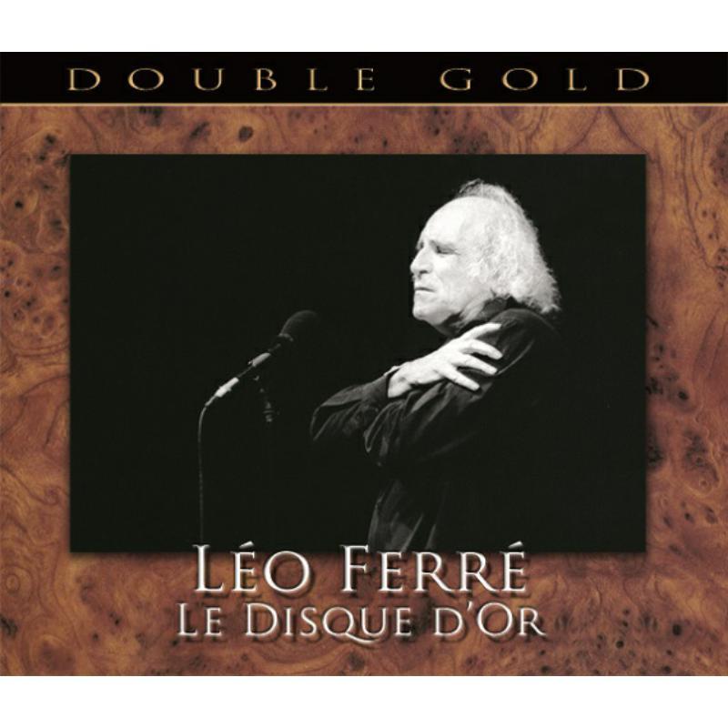 Leo Ferre - Le Disque D'or - Double Gold (2cd) - Double Cd