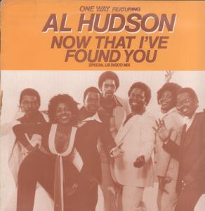 One Way Featuring Al Hudson - Now That I've Found You - 12 Inch
